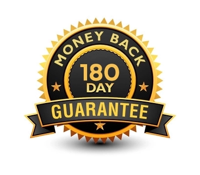 180 Day Money Back Guarantee